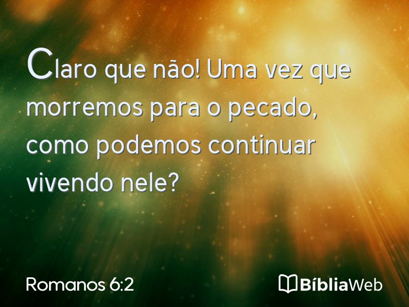 Romanos 6:2 em imagem para compartilhar