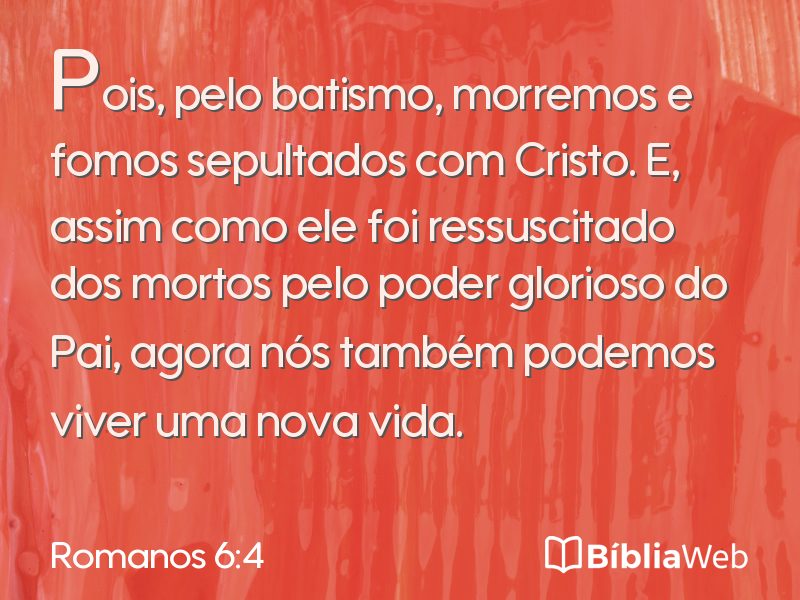 Romanos 6:4 em imagem para compartilhar