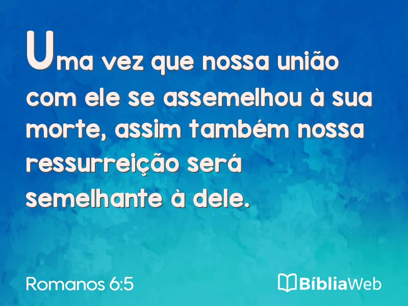 Romanos 6:5 em imagem para compartilhar