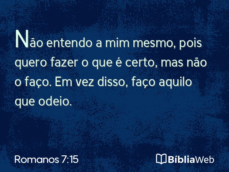 Romanos 7:15 em imagem para compartilhar