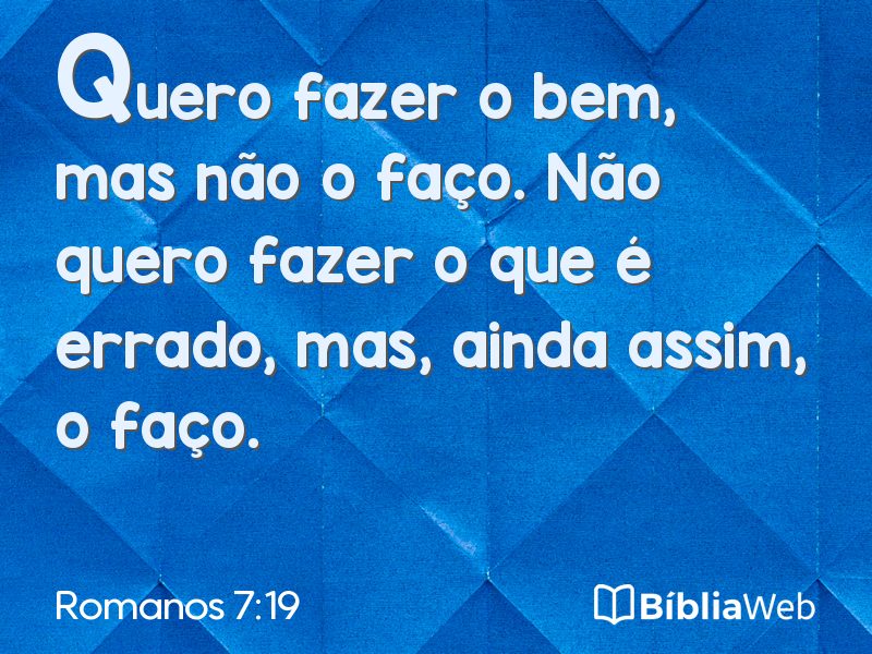 Romanos 7:19 em imagem para compartilhar