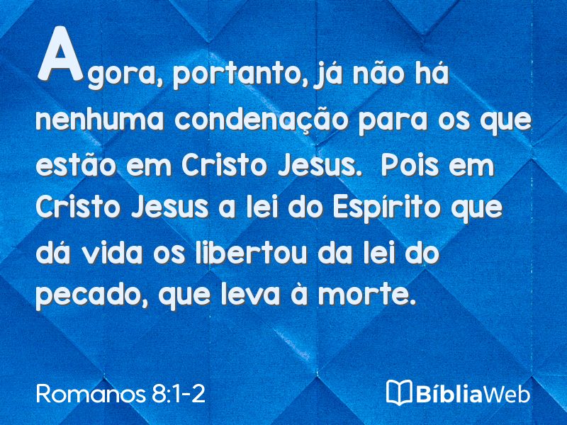 Romanos 8:1-2 em imagem para compartilhar