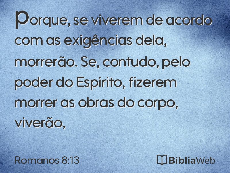 Romanos 8:13 em imagem para compartilhar
