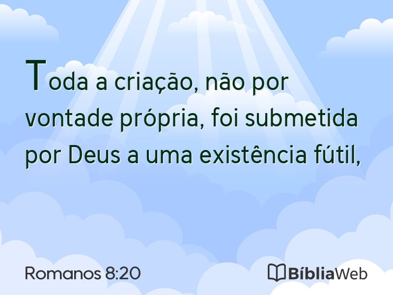 Romanos 8:20 em imagem para compartilhar