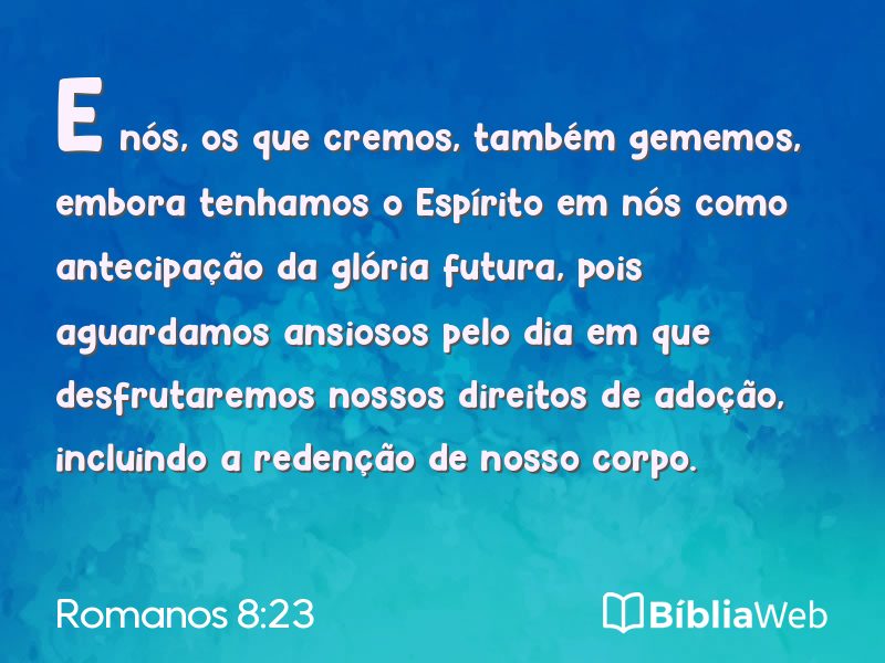 Romanos 8:23 em imagem para compartilhar