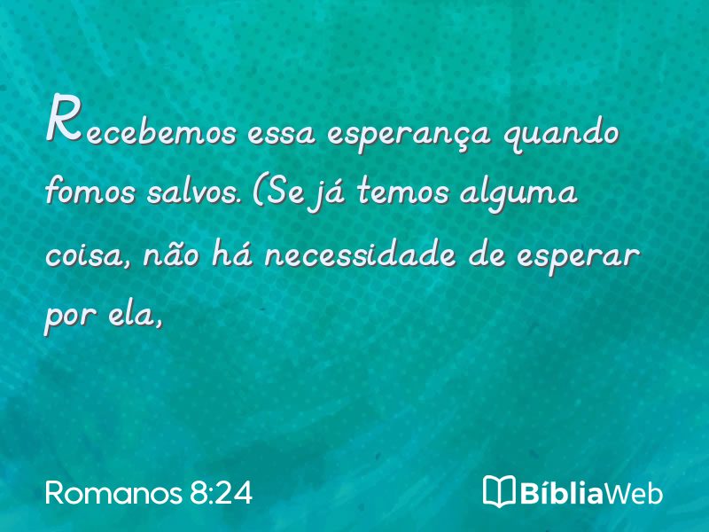 Romanos 8:24 em imagem para compartilhar
