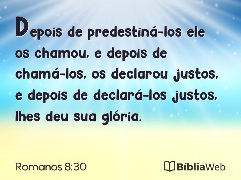 Romanos 8:30 em imagem para compartilhar
