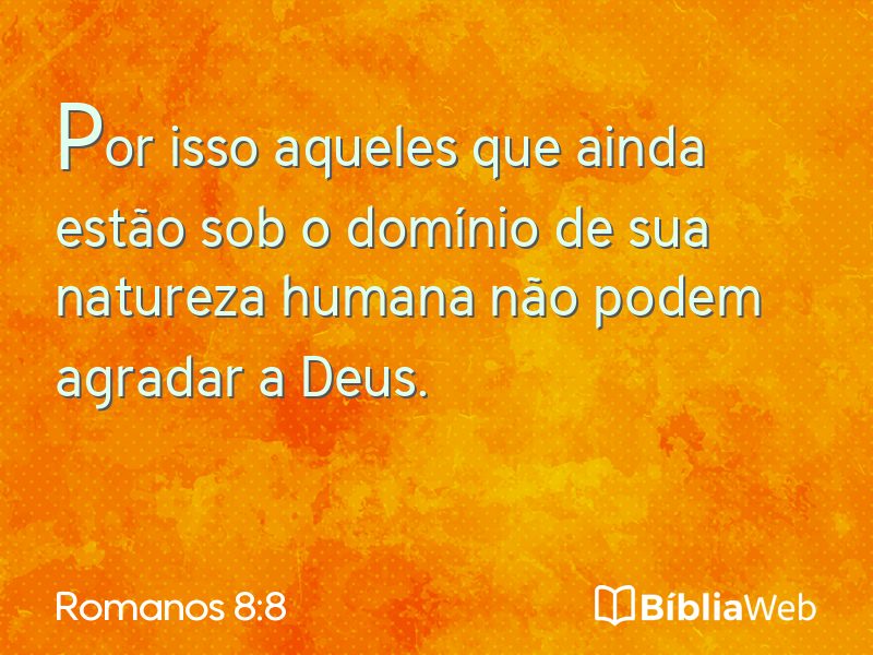 Romanos 8:8 em imagem para compartilhar