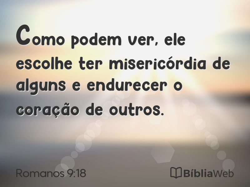 Romanos 9:18 em imagem para compartilhar