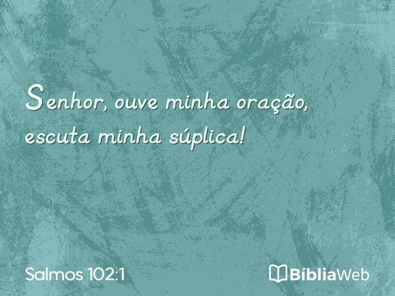 Salmos 102:1 em imagem para compartilhar