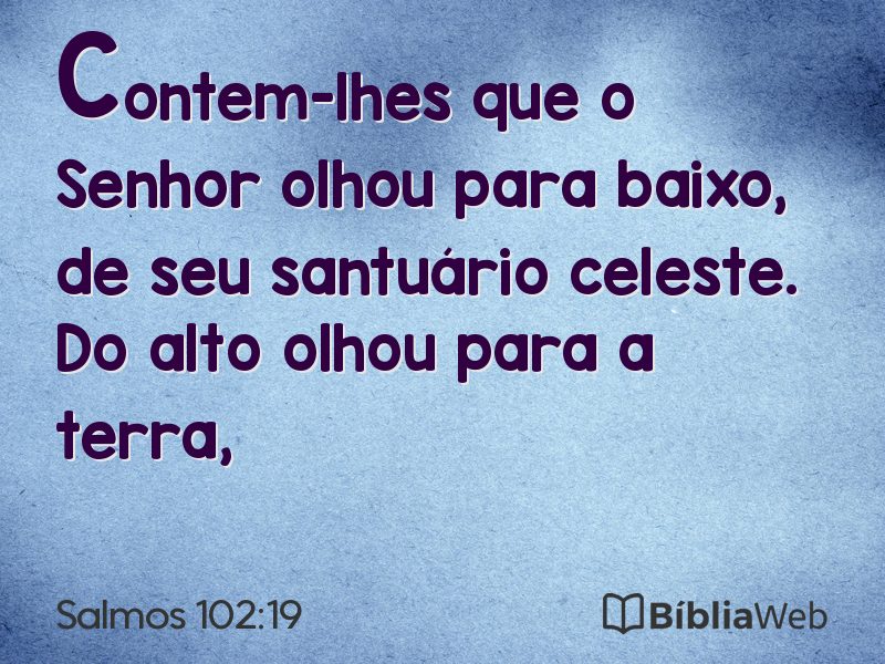 Salmos 102:19 em imagem para compartilhar