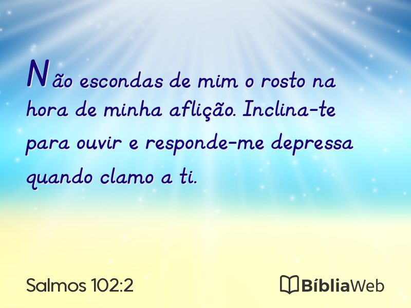 Salmos 102:2 em imagem para compartilhar