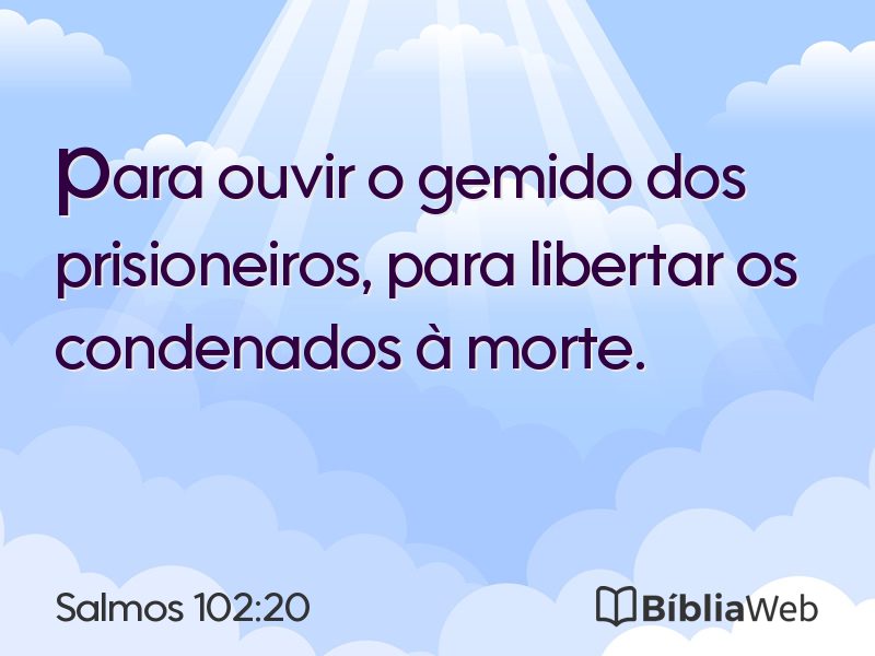 Salmos 102:20 em imagem para compartilhar
