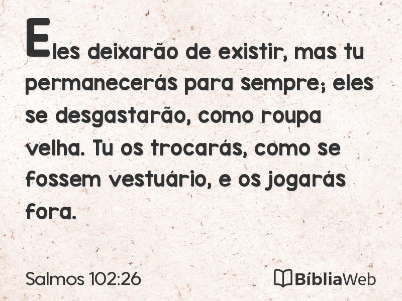 Salmos 102:26 em imagem para compartilhar
