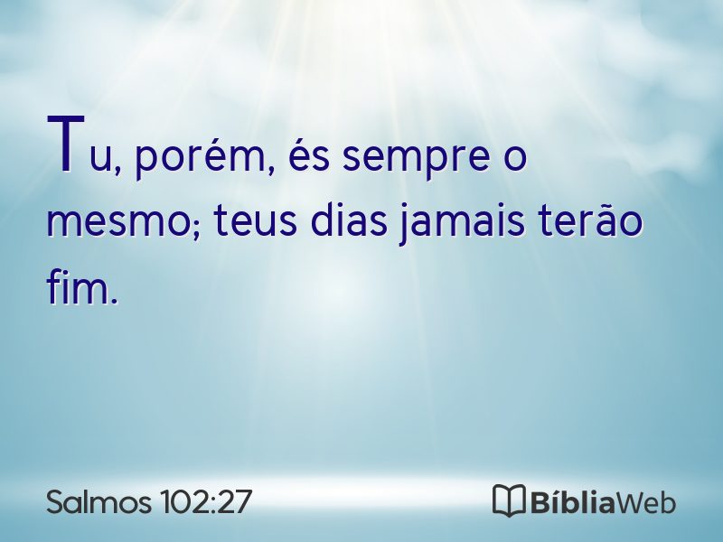 Salmos 102:27 em imagem para compartilhar