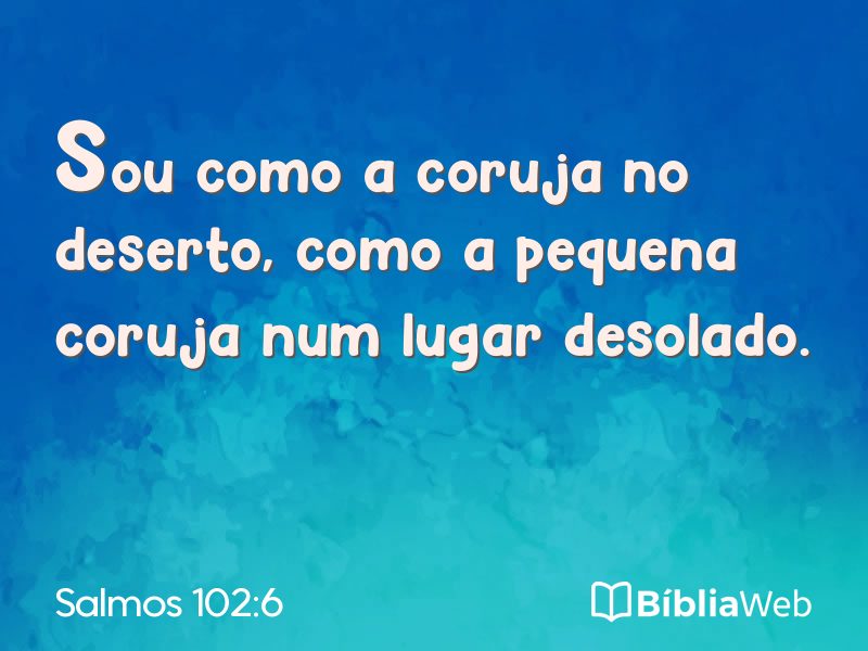 Salmos 102:6 em imagem para compartilhar