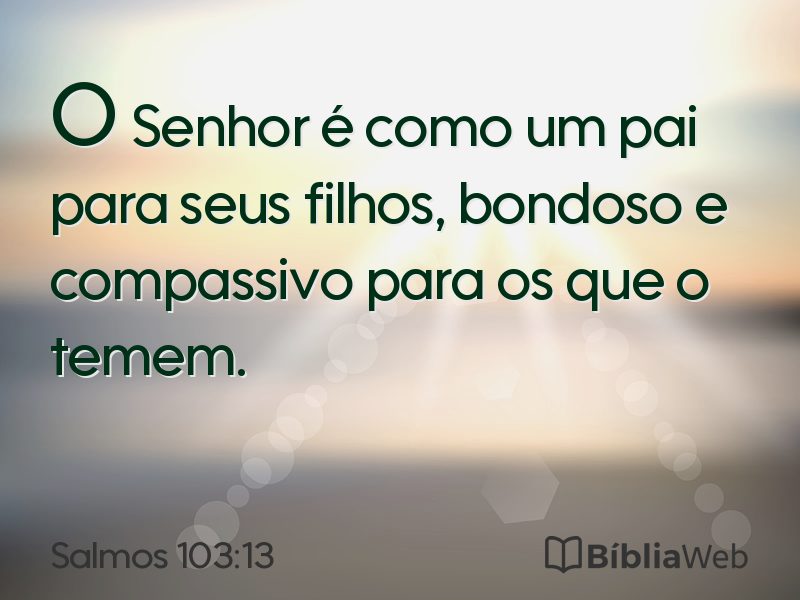 Salmos 103:13 em imagem para compartilhar
