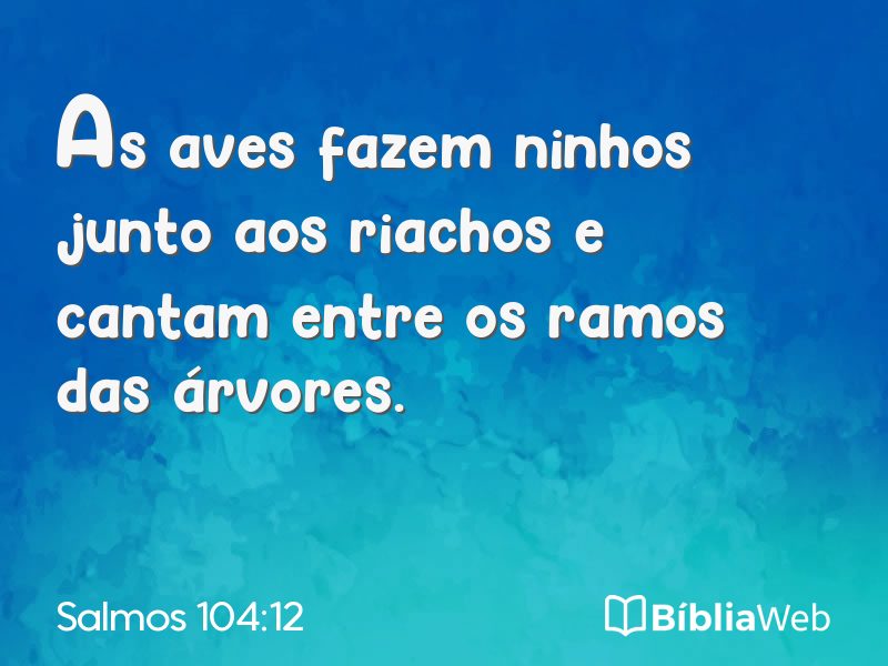 Salmos 104:12 em imagem para compartilhar