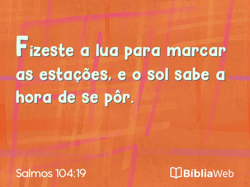 Salmos 104:19 em imagem para compartilhar