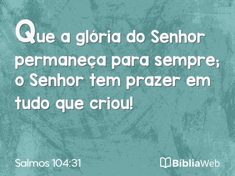 Salmos 104:31 em imagem para compartilhar