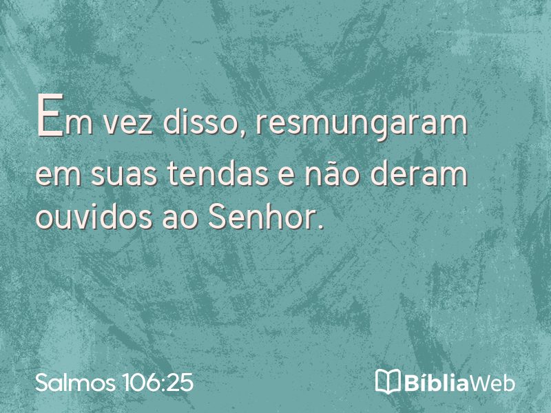 Salmos 106:25 em imagem para compartilhar