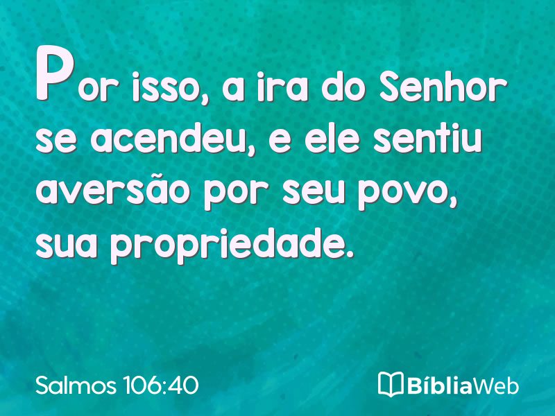Salmos 106:40 em imagem para compartilhar