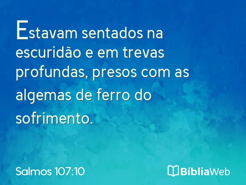 Salmos 107:10 em imagem para compartilhar