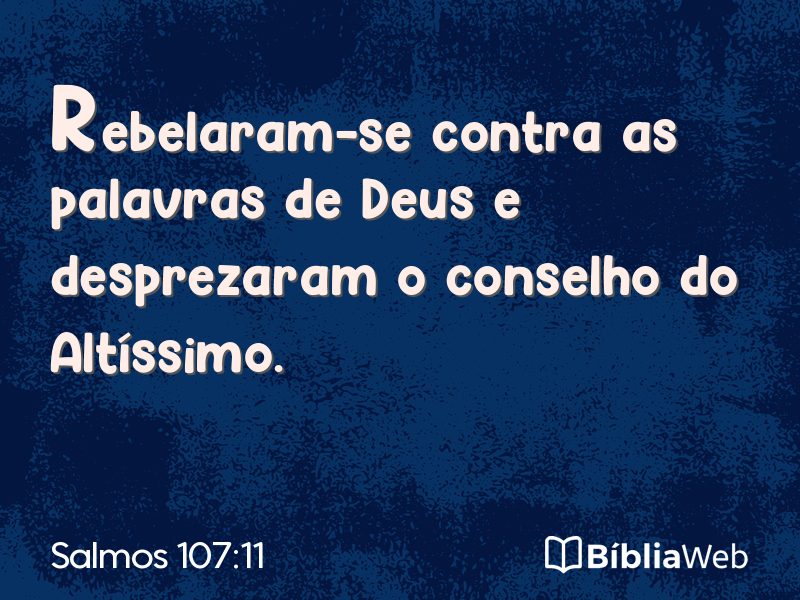 Salmos 107:11 em imagem para compartilhar