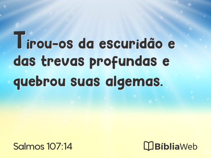 Salmos 107:14 em imagem para compartilhar
