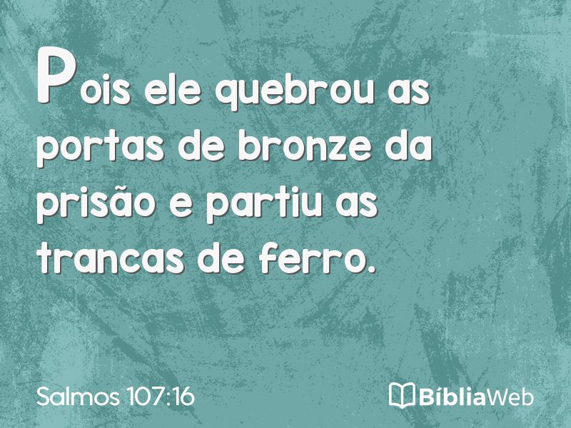 Salmos 107:16 em imagem para compartilhar
