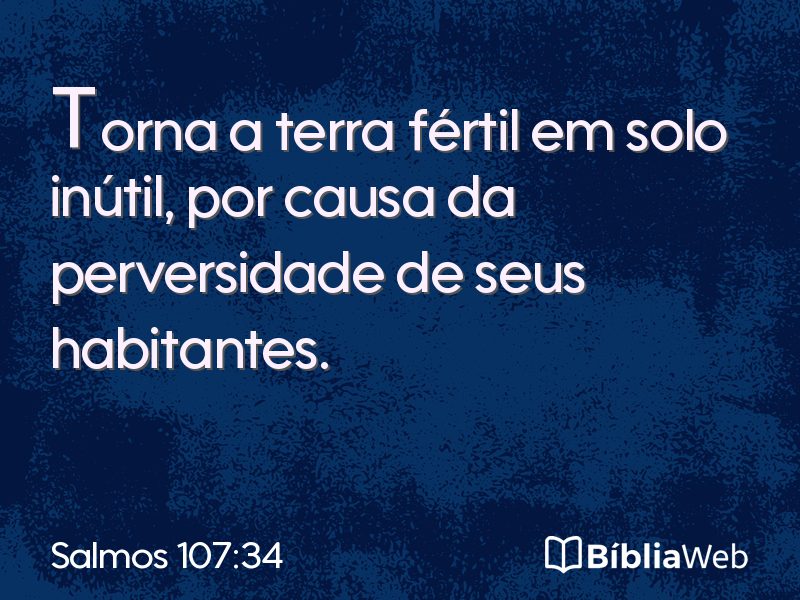 Salmos 107:34 em imagem para compartilhar
