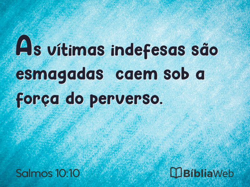 Salmos 10:10 em imagem para compartilhar