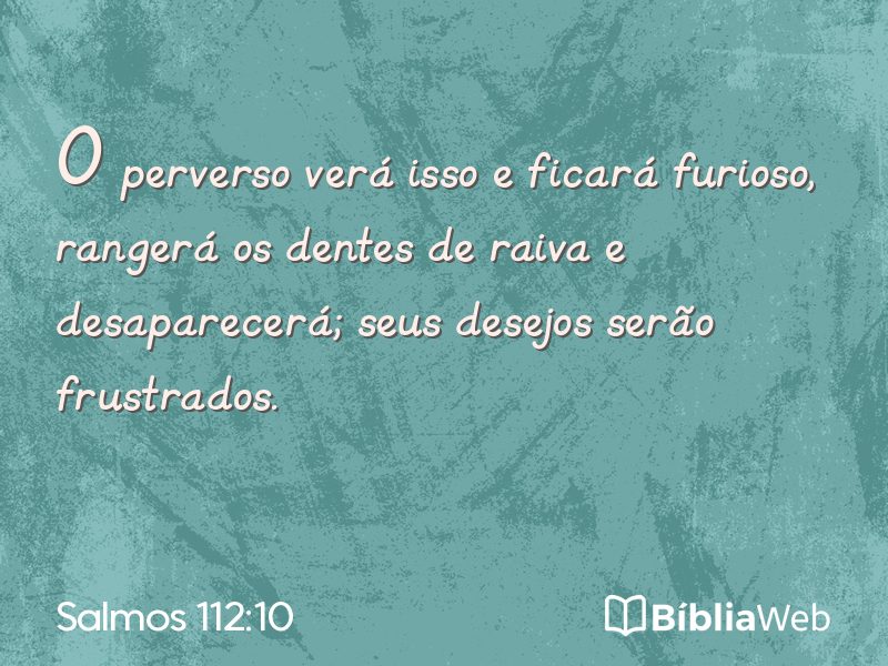 Salmos 112:10 em imagem para compartilhar