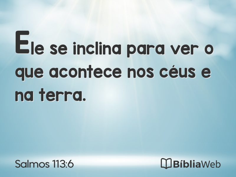 Salmos 113:6 em imagem para compartilhar