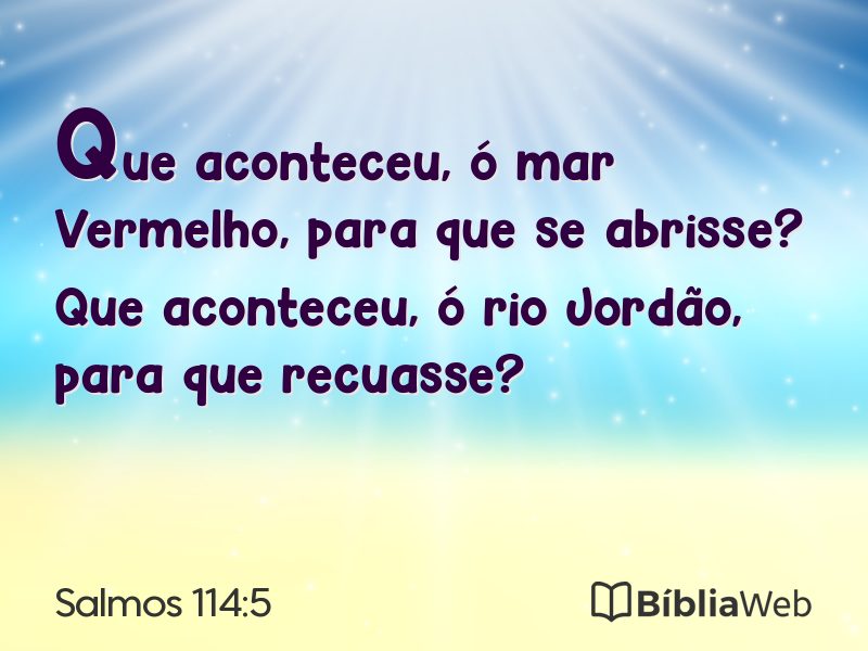 Salmos 114:5 em imagem para compartilhar