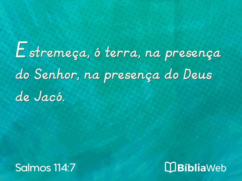 Salmos 114:7 em imagem para compartilhar