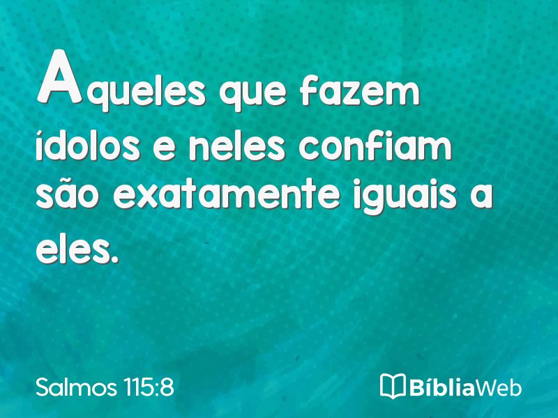 Salmos 115:8 em imagem para compartilhar