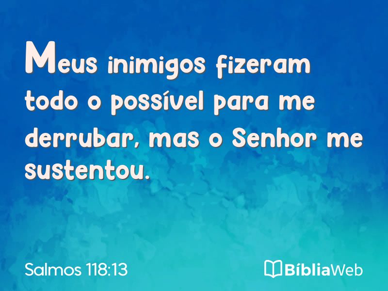 Salmos 118:13 em imagem para compartilhar
