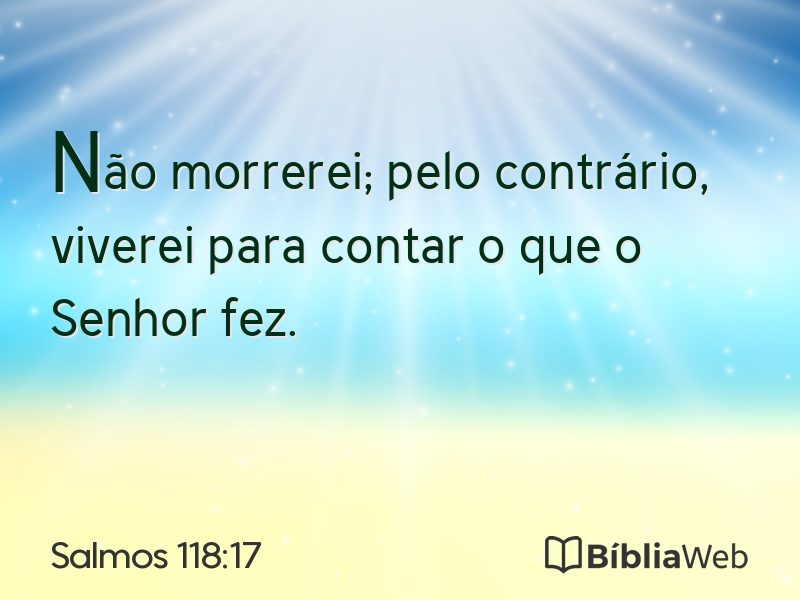 Salmos 118:17 em imagem para compartilhar