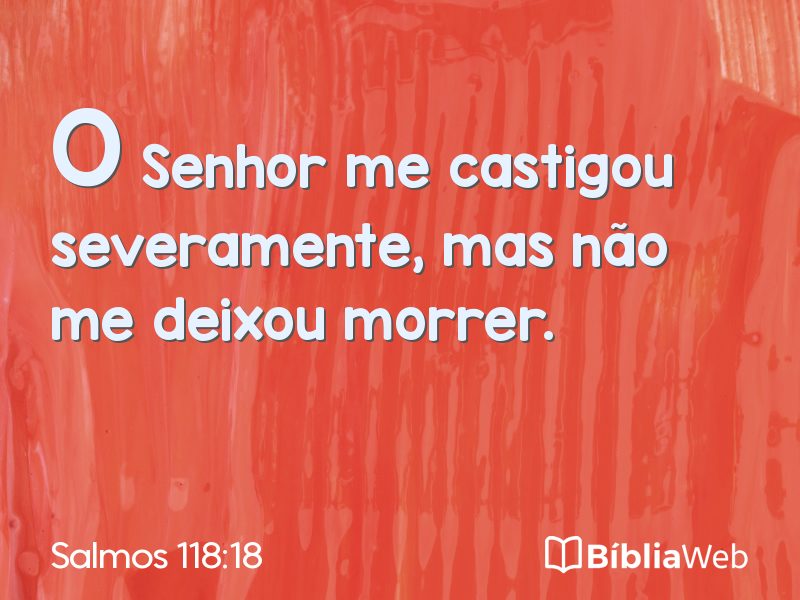 Salmos 118:18 em imagem para compartilhar