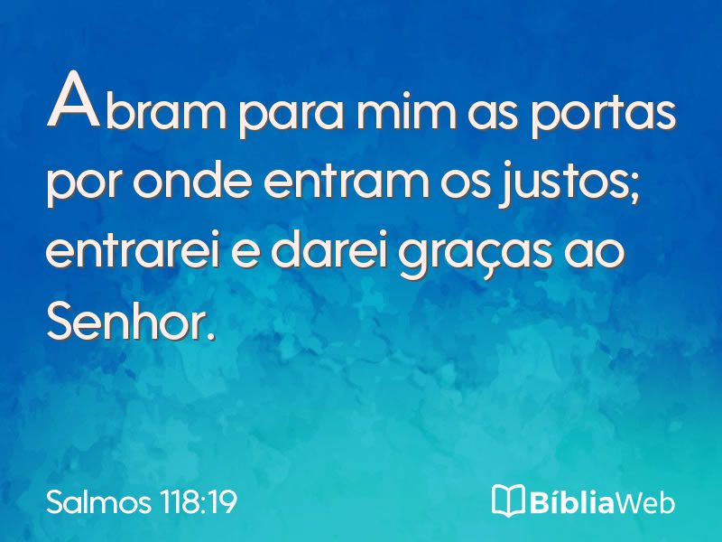 Salmos 118:19 em imagem para compartilhar
