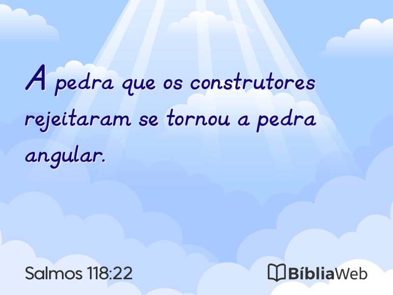 Salmos 118:22 em imagem para compartilhar