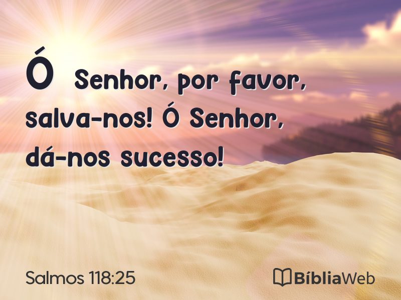 Salmos 118:25 em imagem para compartilhar