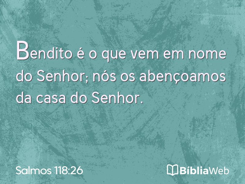 Salmos 118:26 em imagem para compartilhar