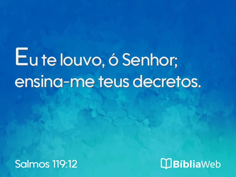 Salmos 119:12 em imagem para compartilhar