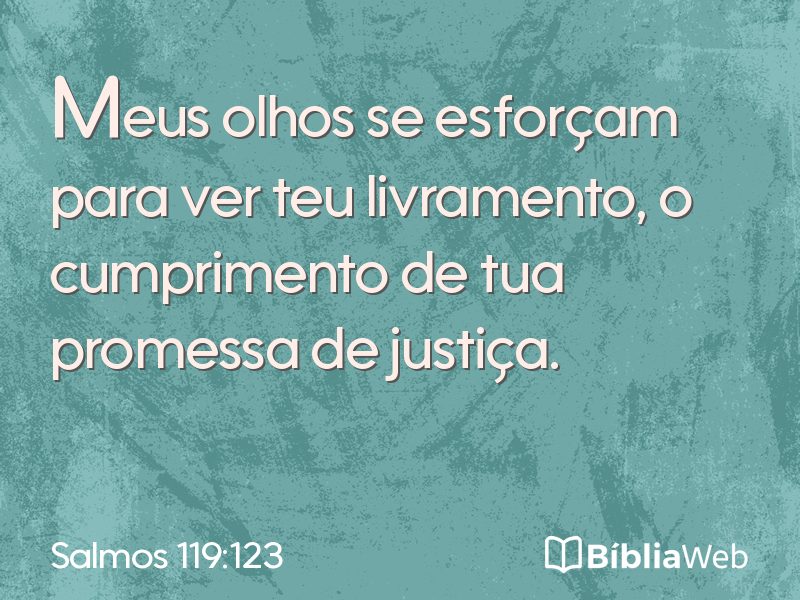 Salmos 119:123 em imagem para compartilhar