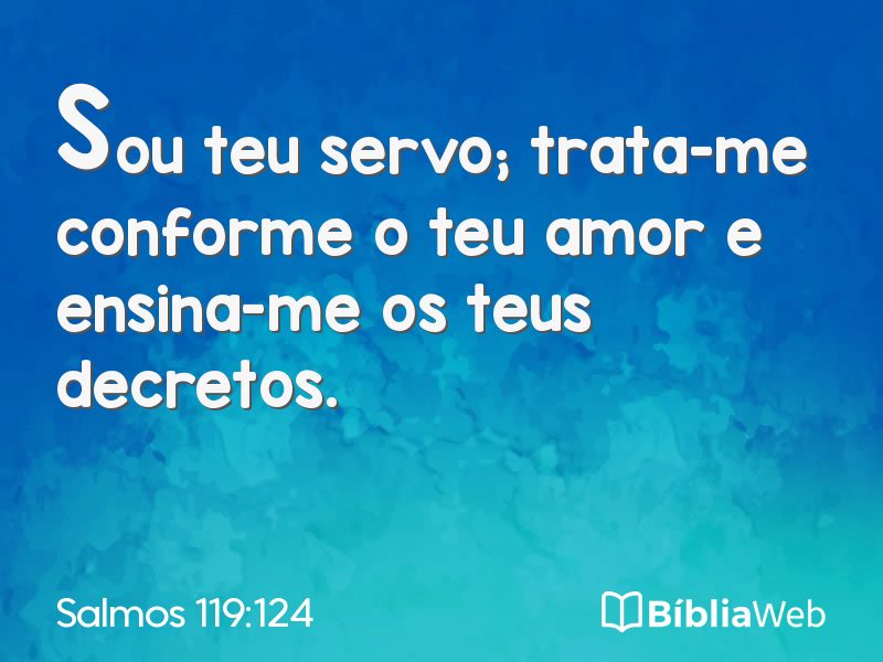 Salmos 119:124 em imagem para compartilhar