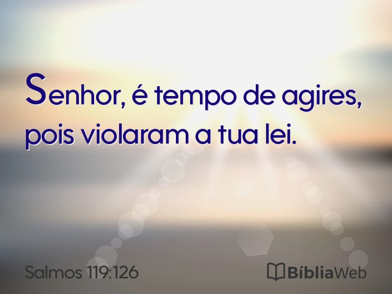 Salmos 119:126 em imagem para compartilhar