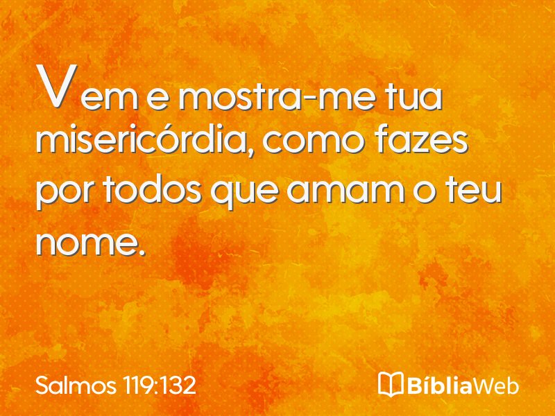Salmos 119:132 em imagem para compartilhar