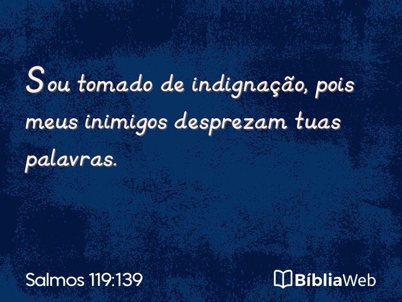 Salmos 119:139 em imagem para compartilhar
